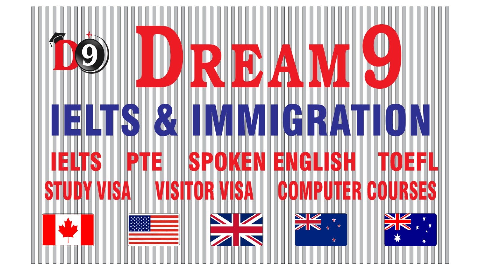 Dream 9 IELTS & Immigration